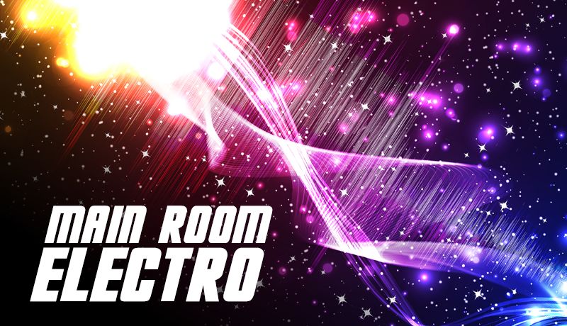 Mainroom electro