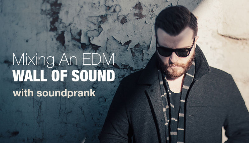 Hmt edm wall of sound