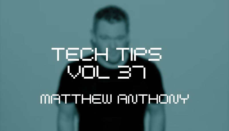 Tech tips volume 37
