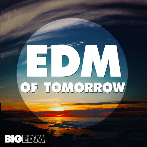 1123 800x800big edm edm of tomorrow cover