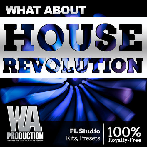 1470 800x800wa production what about house revolution cover