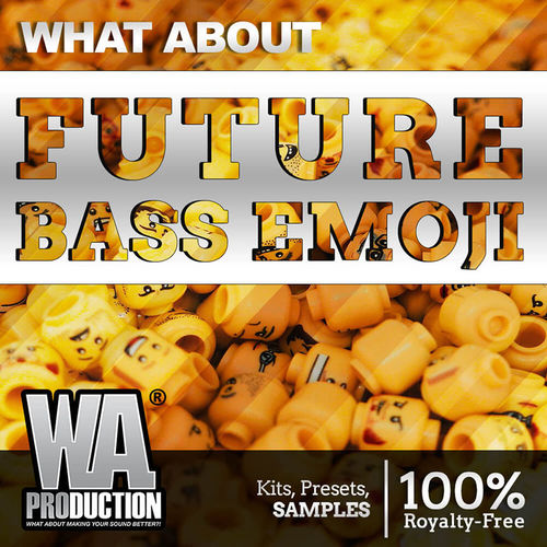 1562 800x800w. a. production what about future bass emoji cover