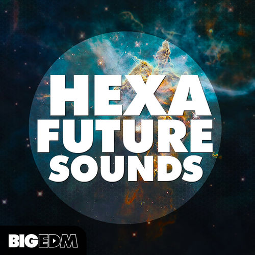 501 800x800big edm hexa future sounds cover